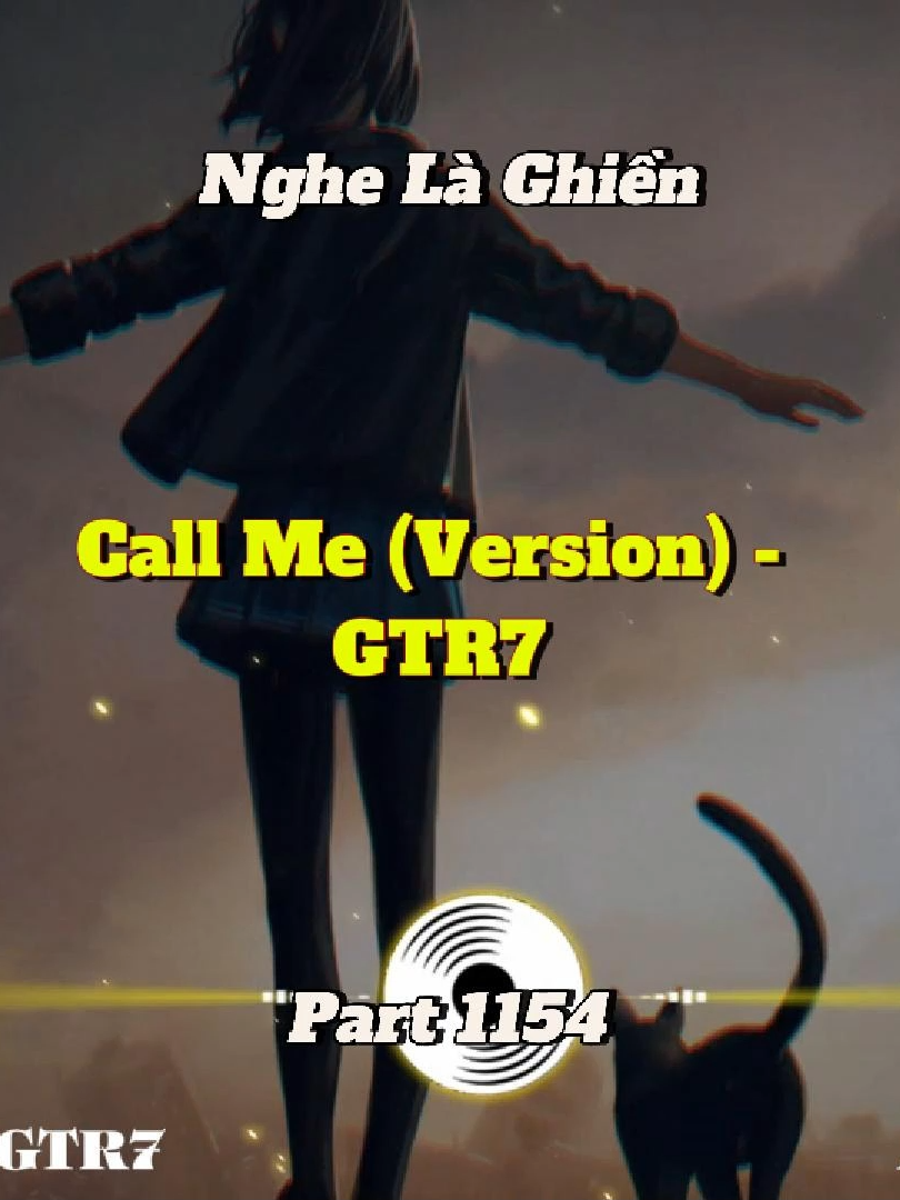 Ver này tươi vui hơn - Call Me (Version) - GTR7 - Part 1154 #shinmusiccc #xuhuong #nhacchill #CallMe #gtr7
