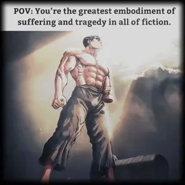 Guts, the protagonist of Berserk, is arguably the best-written character in fiction an unforgettable force shaped by suffering, tragedy, and unrelenting will. He is the embodiment of pain: a man forged in trauma, born from death, and thrust into a world that seems intent on breaking him at every turn. Yet despite the betrayals, losses, and unimaginable horrors he endures, Guts never gives in. He fights not just with his colossal sword, but with a soul that refuses to be extinguished. His story is a harrowing exploration of vengeance, love, rage, and resilience. Every scar tells a story, and every moment of his journey captures the raw essence of what it means to suffer… and to survive. Guts isn’t just a character he is tragedy given form, and the iron will that stands in defiance of it. || #berserk #berserkedit #berserkmanga #guts #gutsberserk 