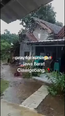 #hujan.angin#badai #prayforkuningan 