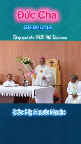 Bất Ngờ: Đức Cha Tặng Quà#tgpsaigon #ducmebanneux #ducmenguoingheo #tiktok #conggiao  @Đăng Quang FVP 