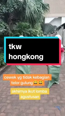 jgan salah menghilang ikut lomba agustusan#fypシ゚viral #tkwhongkong 