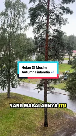 Hujan Di Musim Autumn Finlandia 🇫🇮 Guyss, Sekarang Di Finlandia Sedang Memasuki Musim Autumn. Dan Juga Dibarengi Dengan Turun Hujan Tipis2. Berasa Banget Dinginnya, Apalagi Musim Autumn Disini Suhunya Mulai Dari 10 °C - 14 °C. Jadi Dinginnya Berasa Berkali Lipat @Miftah 🇫🇮 #negaratanpamalam #finland #autumn #indonesia #musimhujan 