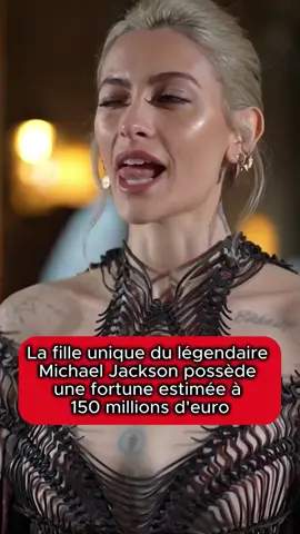 La fille unique du légendaire Michael Jackson possède une fortune estimée à 150 millions d'euro #parisjackson #célébrité #apprendresurtiktok #france #france🇫🇷 
