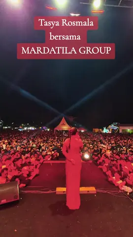 Tasya Rosmala #mardatilagroup #rhomairama #dangdutviral #dangdutoriginal #fypdong @Official Mardatila Group @TasyaRosmala 