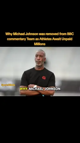 Why Michael Johnson was removed from BBC commentary Team as Athletes Await Unpaid Millions #jamaica #jamaicantiktok🇯🇲viral #america #michaeljohnson  #trackandfield 