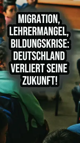 Migration, Lehrermangel, Bildungskrise – Deutschland verliert seine Zukunft! #schule #CapCut #nachrichten #deutschlandnews #fyp 