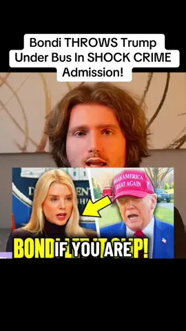 Bondi THROWS Trump Under Bus In SHOCK CRIME Admission!#news #breakingnews #trump #politics #america 