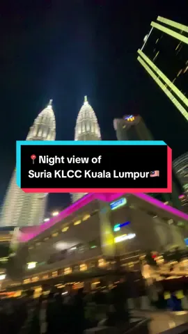 📍Night view of Suria KLCC Kuala Lumpur🇲🇾 #traveller_adnan #travelmalaysia #beautifullview #kItraveller #suriaklcc @TikTok @TikTok Malaysia 