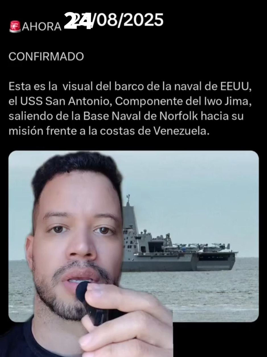 Confirmado 🚨 Barco de la Naval de los EEUU ,el USS San Antonio inicia su misión Frente a las Costas Venezolanas  #fyp #fypppppppppppppppppppp #venezuela🇻🇪 #tiktokviralvideo #paratiiiiiiiiiiiiiiiiiiiiiiiiiiiiiii @🇻🇪 kilometro @María Corina Machado @Edmundo González Urrutia 