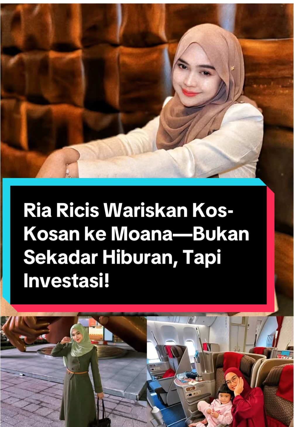 Ria Ricis Wariskan Kos-Kosan ke Moana—Bukan Sekadar Hiburan, Tapi Investasi!