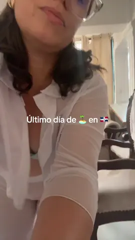 Último día 🇩🇴  #fyp #paratiiiiiiiiiiiiiiiiiiiiiiiiiiiiiii #playita 