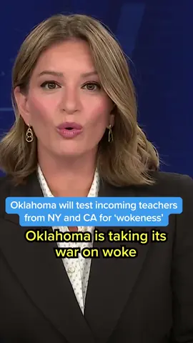 Oklahoma is now going to test incoming teachers from New York and California on their level of 