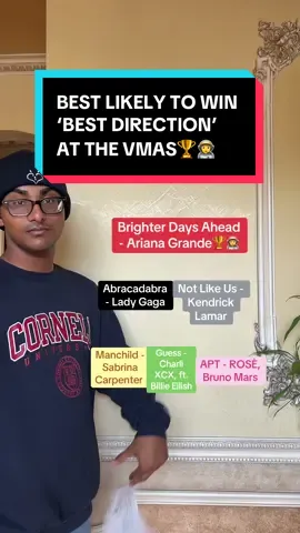 BEST LIKELY TO WIN ‘BEST DIRECTION’ AT THE VMAS🏆🧑‍🚀 MY PREDICTIONS:  🥇: Brighter Days Ahead - Ariana Grande 🏆🧑‍🚀 🥈: Abracadabra - Lady Gaga Eusexua 🥉: Not Like Us - Kendrick Lamar  4th: Manchild - Sabrina Carpenter  5th: Guess - Charli XCX, ft. Billie Eilish  6th: APT - ROSÈ, Bruno Mars  #vmas #vmas2025 #vmapredictions #bestdirection #brighterdaysaheadshortfilm 