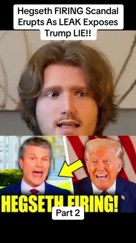 Part 2 Hegseth FIRING Scandal Erupts As LEAK Exposes Trump LIE!! #news #breakingnews #foryou #jackcocchiarella #america #trump #hegseth #firing #scandal #fyp 