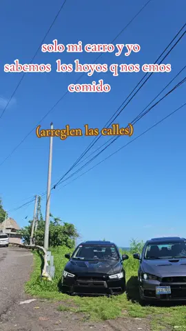 solo yo y mi carro sabemos  de esos hoyos jaja arreglen las calles del salavdor #evolution #ralliart #flowers #lancerevolution #viraltiktok 