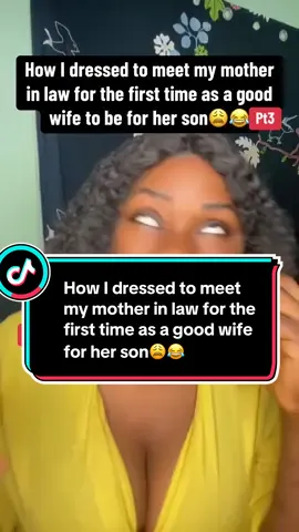 How I dressed to meet my mother in law for the first time as a good wife  to be for her son😩😂 #howtodress #visit #meet #mymotherinlaw #motherinlaw #inlaws #firsttime #wifetobe #son #goodwife #brownceci #partthree 