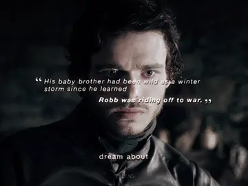 the stark siblings all wanting to be like robb in one way or another throughout their povs💔💔 yet they’re never going to see him again  - #robbstark #gameofthrones #asoiaf #asongoficeandfire #edit fyp house stark dream about me edit 
