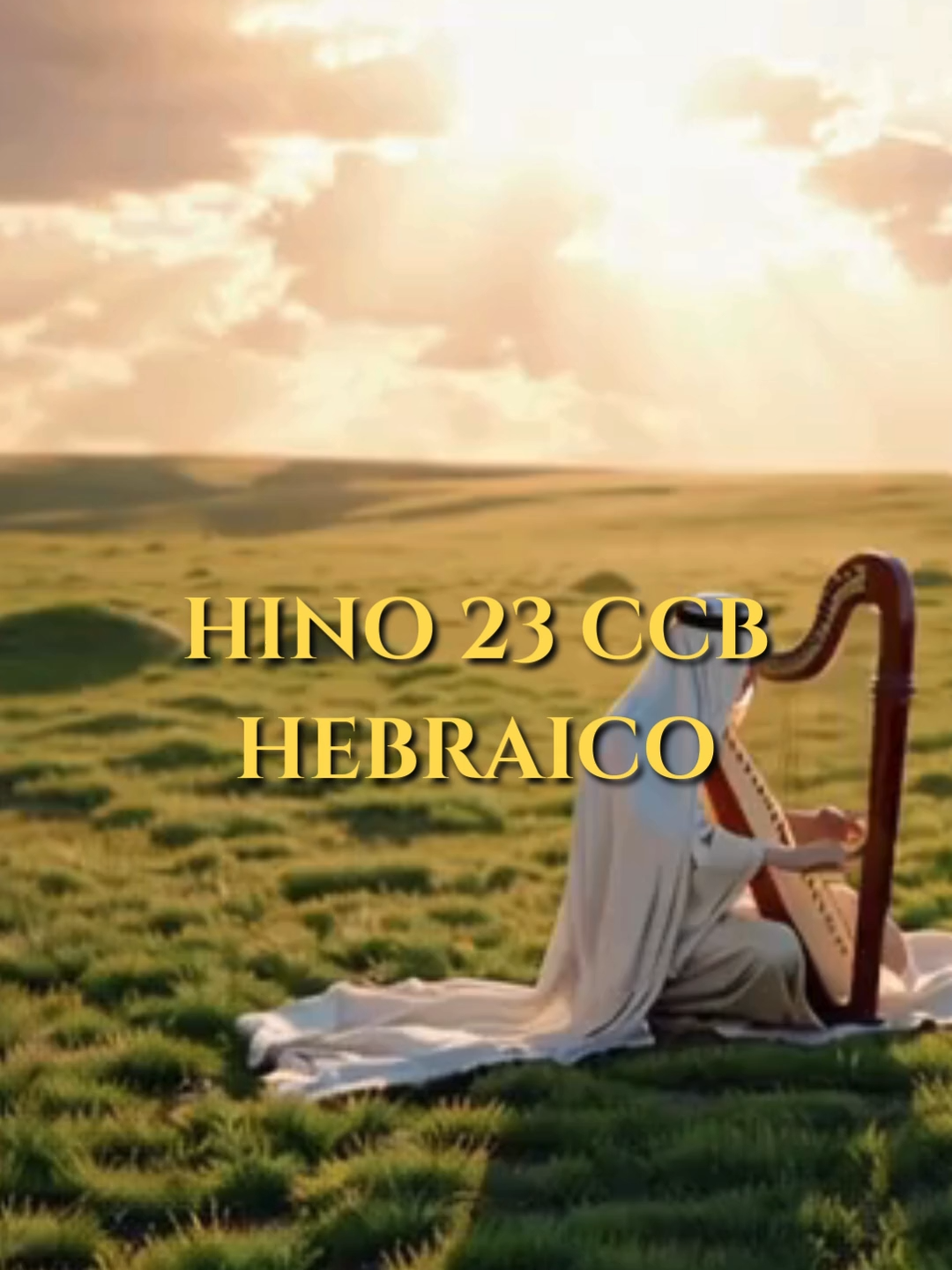 “O Senhor é o meu Pastor” – Hino 23 da CCB cantado em hebraico. Uma versão poética que aproxima você do original dos Salmos 23, como entoado pelo rei Davi.  Um louvor em harpa e hebraico para edificar sua fé e trazer paz ao coração. #ccb #ccbbrasil #ccbmocidade #hinosccb #hinosantigos #hebraico #louvor #ccbhinosavulsos #ccbhinos #hinario5 #hinario5ccb