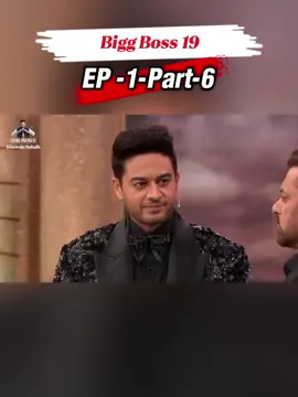BIGG BOSS Session 19 Grand Premier EP-1 Part-6  #tvshow #biggboss #salmankhan #biggboss19 #khawajasohaib07 