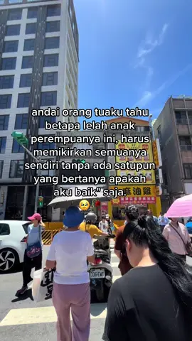 Pak buk dunia terlalu jahat untuk anak perempuanmu 🥹 #fyp #masukberandafyp #story #taiwan24jam🇹🇼 #cilacap24jam 