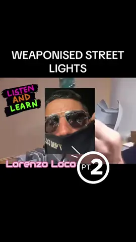 Part 2  weaponised street lights. #fyp #iykyk #sheikhlorenzo #neo #truestory 