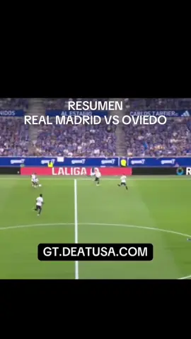 Resumen Real Madrid vs Oviedo Hoy #paratiiiiiiiiiiiiiiiiiiiiiiiiiiiiiii #paratii #envivofutbol #realmadrid #realmadridvsoviedo 