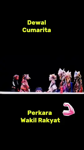Dewala Carita perkara wakil rakyat #dewan #budaya #wakilrakyat #wayang #wayanggolek