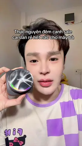 Carslan về giá chấn động đêm cuối nè ! 