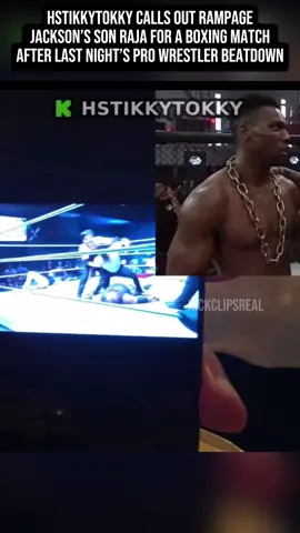 HSTikkytokky calls out Rampage Jackson’s son Raja for a boxing match after last night’s pro wrestler beatdown #hstikkytokky #xyzbca #rampagejackson #fyp 