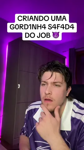 Criando uma g0rd1nha4 s4f4d4 do job