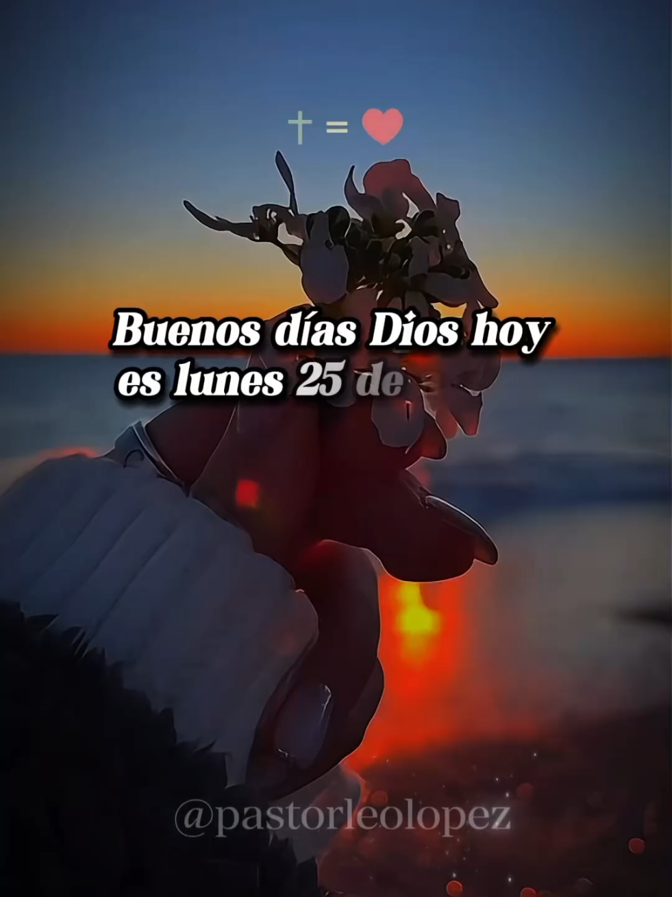 Buenos días Dios, hoy es lunes 25 de agosto.#dios #jesus #oracion #buenosdias #lunes 