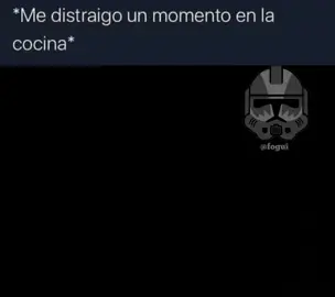 Me distraigo un momento en la cocina | Capitan Fogui #StarWarsMemes #capitan_fogui #starwars #fypシ゚ 