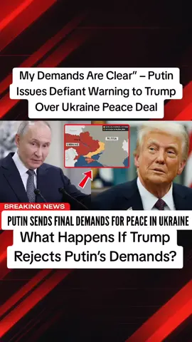 My Demands Are Clear” – Putin Issues Defiant Warning to Trump Over Ukraine Peace Deal What Happens If Trump Rejects Putin’s Demands?|TA09 #Usnews #usgoverment #breakingnews #DonaldTrump #russia 