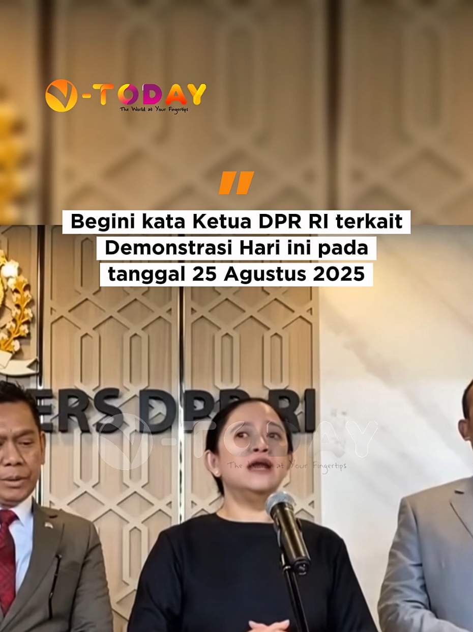 Ketua DPR RI Puan Maharani siap Tampung Aspirasi masyarakat untuk Aksi demo Hari ini pada tgl 25 Agustus 2025. menurut sobat Today Gimana? #demo #puanmaharani #dpr #dprri #prabowo #nasional #fyp 