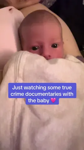 Me and my girl love some true crime 🤣🤣 #newbornbaby #newbornlife #newmomlife #babyhumor 