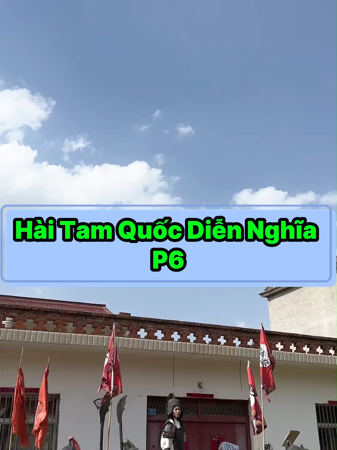 Hài Tam Quốc Diễn Nghĩa P6 #xuhuongtiktok #xuhuong #vairalvideo #haihuocvuinhon #haihuoc #tamquocdiennghia #haitrungquoc #hai #meohaymoingay #vairal