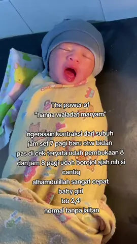 alhamdulillah sangt sat set🤲🥺😍 #melahirkannormal  #babygirl  #surahmaryam 