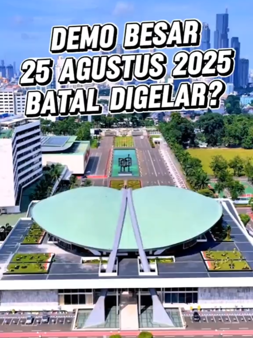 DEMO BESAR 25 AGUSTUS 2025 BATAL DIGELAR ⁉️ Sumber: Bang Bewok - TikTok #demodpr #bubarkandpr #dpr #dprri #demo 