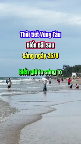 Biển gió sóng to #thoitietvungtau #baisauvungtau🏖🏖🏖🌅🌅🌅 #vungtau #bienbaisau #baisau 