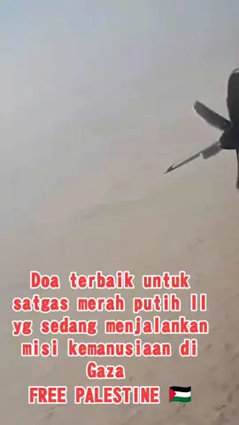 #BantuPalestina #SatgasMerahPutihII #tniindonesia🇮🇩 #freepalestine🇵🇸❤️ #tniprima 