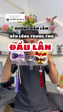 Trả lời @phuongbich1211 hướng dẫn làm đèn lồng đầu lân bằng kẽm nhung đây ạ #kemnhung #vanphongphamwinwin 