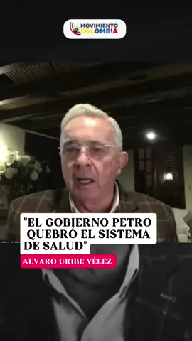 “El gobierno Petro quebró el sistema de salud y aumentó el gasto para los ciudadanos” Álvaro Uribe Vélez  #movimientocolombia 
