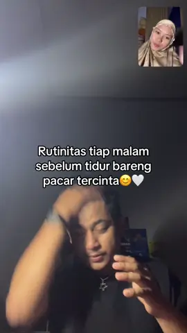 Rutinitas sebelum bobo😇@Ecaajaaa 