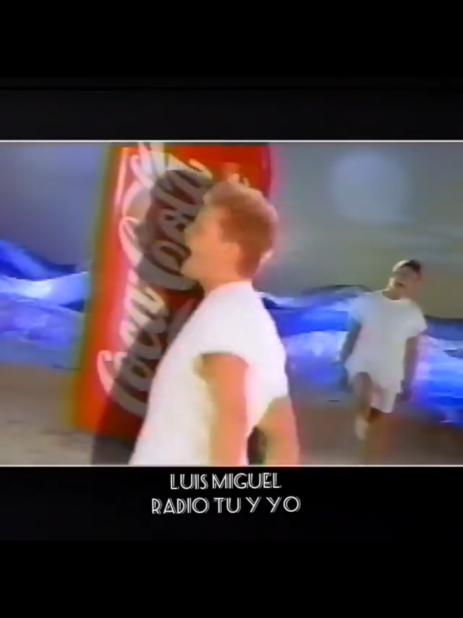 Del baúl de los recuerdos. ☆ Anuncio Publicitario Coca-Cola ☆ . . . #luismiguel #luismiguelentiktok  #modoluismi #fyp #viral   