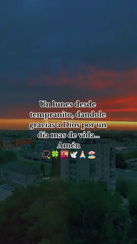 #graciasdiosmio por un día más de vida 📿🍀🌈🌄🕊️🙏🏻🧿 #frasesmotivadoras #frasesdebuenosdias💯🛐🏖️ #frasesbelicas🍀📿🧿👷🏻✍️beliconasfyp_paratiiiiiiiiiiiiiiiiiiii 