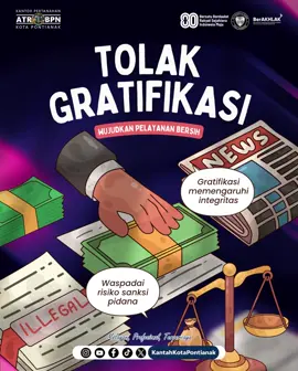 Komitmen Anti Gratifikasi, Wujud Nyata Integritas Kantor Pertanahan Kota Pontianak untuk Lawan Gratifikasi Dalam rangka memperkuat budaya kerja yang bersih dan berintegritas, Kantor Pertanahan Kota Pontianak terus berkomitmen menolak segala bentuk gratifikasi. Gratifikasi adalah pemberian dalam arti luas mencakup pemberian beragam fasilitas yang diberikan secara cuma-cuma baik di dalam negeri atau luar negeri. Ingat yaa sobat, pemberian dari orang lain belum tentu akan membuat kita selalu bahagia. Jangan sembarangan menerima pemberian apapun dari siapapun yaa. Apalagi kalau masih ada keterkaitan hubungan pekerjaan. Bisa bisa #SobATRBPN terjerat gratifikasi loh. Yuk sobat, Jangan biarkan gratifikasi menjadi tradisi, mari ciptakan konsolidasi budaya anti gratifikasi, wujudkan generasi tanpa gratifikasi! @kementerian.atrbpn #KementerianATRBPN #TermajuTerdepanTermodern #MelayaniProfesionalTerpercaya #MenujuPelayananKelasDunia #PERDANADriveThru #ATRBPNKiniLebihBaik #WilayahBebasKorupsi #WilayahBirokrasiBersihMelayani Tim Strategi Komunikasi Publik Kantor Pertanahan Kota Pontianak Website : kot-pontianak.atrbpn.go.id Facebook : kantahkotapontianak Instagram : @kantahkotapontianak Twitter : kantahkotapontianak Youtube : kantahkotapontianak Tiktok : @kantahkotapontianak