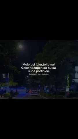 loja hian 🥺#storybataktiktokindonesia #bataksadsong #batakpride🔥 #batakaestheticstory #bataksadsong #motivasihidup #fypシ゚ #masukberandafyp 