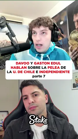 GASTON EDUL HABLA CON DAVOO XENEIZE SOBRE SU POLEMICA DE PELEA U. DE CHILE E INDEPENDIENTE parte 7 #davooxeneize #gastonedul #kick #argentina #udechile #chile #independiente #lacobraaa