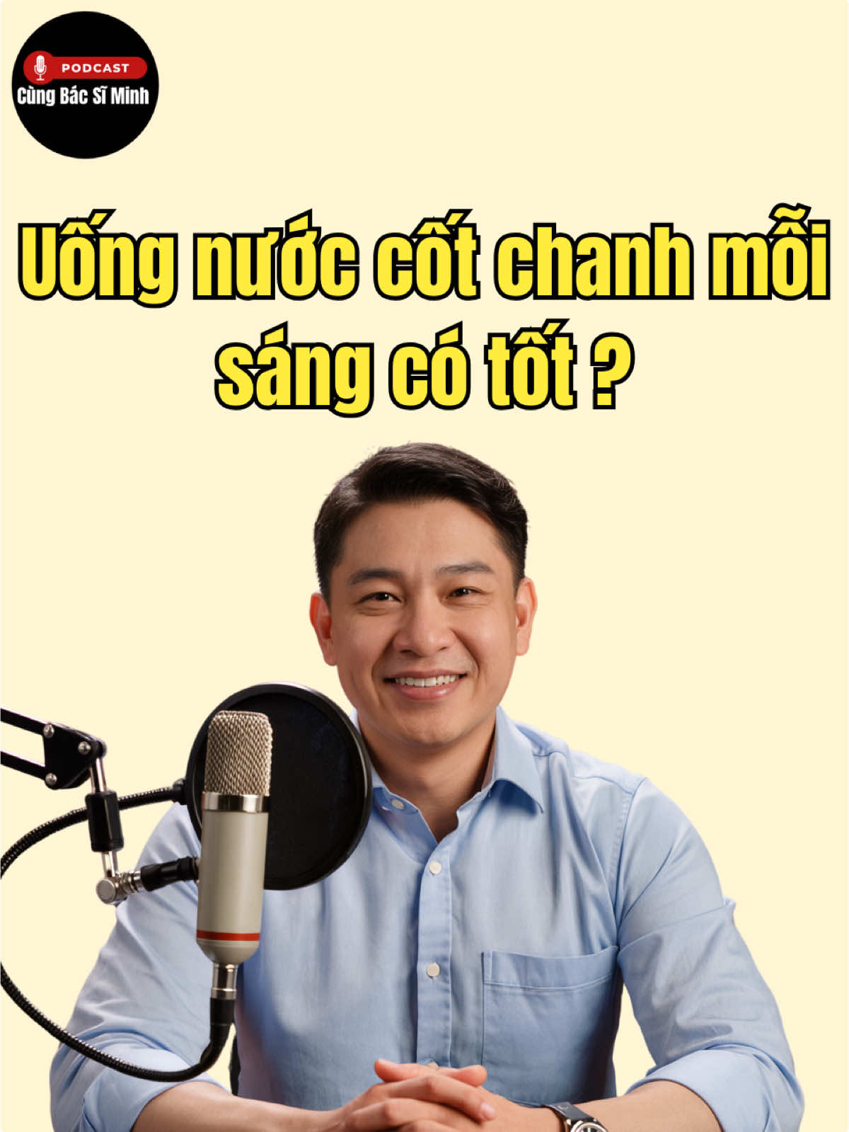 Uống cốt chanh mỗi sáng có tốt không ? #kienthucsuckhoe #suckhoe #chiasekinhnghiem #podcast #bacsiminh 
