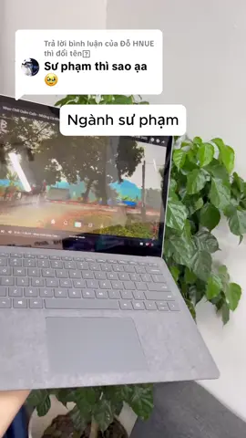 Trả lời @Đỗ HNUE thì đổi tên🫩 Suface laptop 4 cho các bạn sư phạm hay văn phong nhé #laptop #laptotgiare #laptopcu #laptopvanphong #maytinh #maytinh #supham 